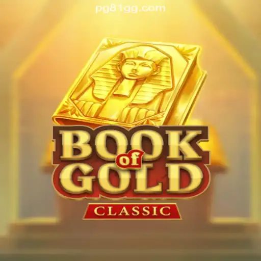 Experience the Thrill with BookOfGoldClassic on 81GG.com