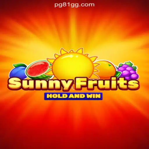 Discover the Thrills of SunnyFruits on 81GG.com: The Premier Online Slots Platform in Brazil
